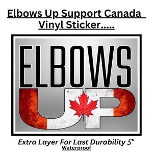 🤗3/$20.00/Elbows Up Canada Support Vinyl Sticker/Waterproof/Durable/Strong
